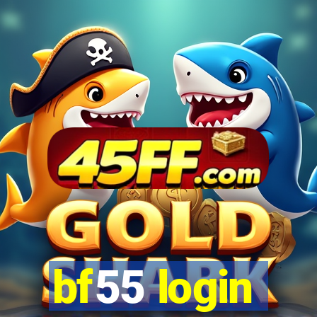 bf55 login